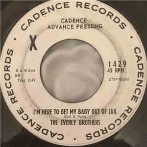 The Everly Brothers - I'm Here To Get My Baby Out Of Jail / Lightning Express