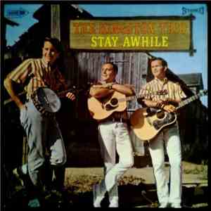 The Kingston Trio - Stay Awhile
