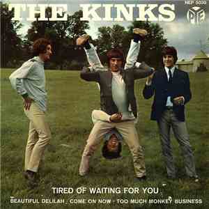 The Kinks - Tired Of Waiting For You