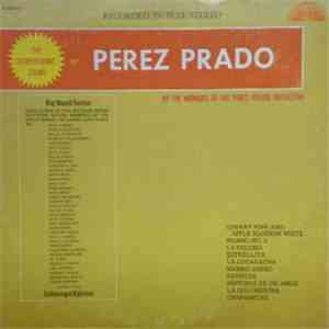 The Members Of The Perez Prado Orchestra - The Stereophonic Sound Of Perez Prado