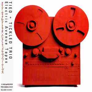 Tied + Tickled Trio - Electric Avenue Tapes