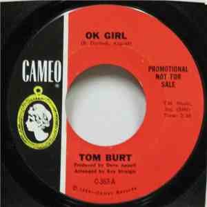 Tom Burt  - Ok Girl / All Through The Night