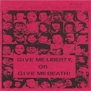 Various - Give Me Liberty, Or Give Me Death!