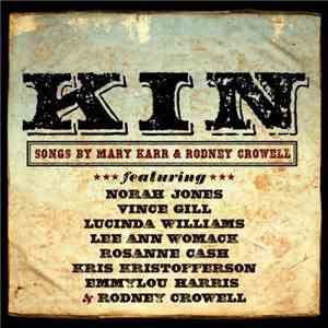 Various - Kin - Songs By Mary Karr & Rodney Crowell