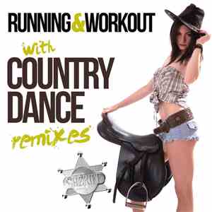 Various - Running & Workout With Country (Dance Remixes)
