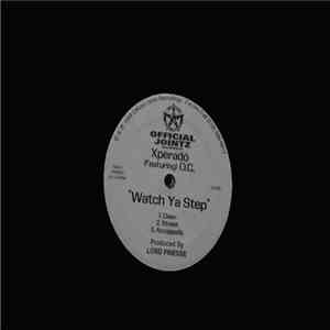 Xperadó - Watch Ya Step / Animosity