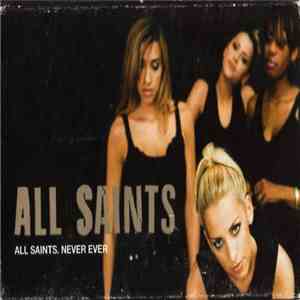 All Saints - Never Ever