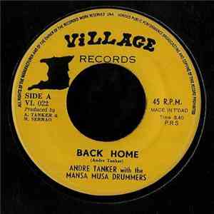 Andre Tanker With The Mansa Musa Drummers - Back Home / Get A Head