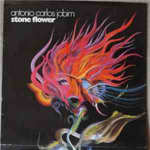 Antonio Carlos Jobim - Stone Flower
