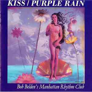 Bob Belden's Manhattan Rhythm Club - Kiss / Purple Rain