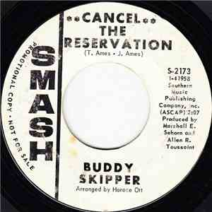 Buddy Skipper - Cancel The Reservation / Restless Breed