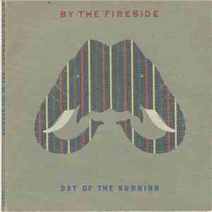 By The Fireside - Day Of The Burning