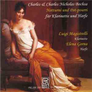 Charles Bochsa, Charles Nicholas Bochsa, Luigi Magistrelli, Elena Gorna - Notturni Und Pot-pourri Für Klarinette Und Harfe
