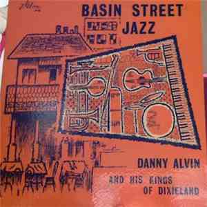 Danny Alvin And His Kings Of Dixieland - Basin Street Jazz