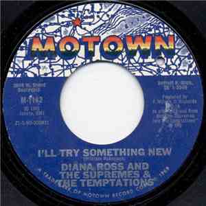Diana Ross And The Supremes & The Temptations - I'll Try Something New / The Way You Do The Things You Do