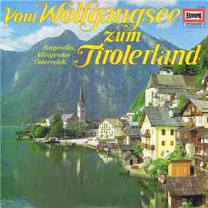 Die Steierische Bauernkapelle - Vom Wolfgangsee Zum Tirolerland