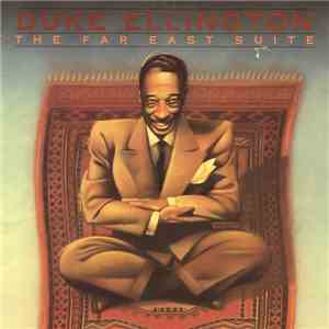 Duke Ellington - The Far East Suite