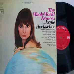 Ernie Heckscher And His Fairmont Orchestra - The Whole World Dances