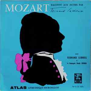 Fernand Ledoux Et La Compagnie Claude Vernick - Mozart Raconté Aux Jeunes