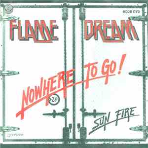 Flame Dream - Nowhere To Go!