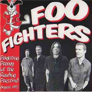 Foo Fighters - Phighting Phooey At The Reading Phestival - August 1995