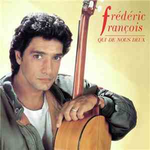 Frédéric François - Qui De Nous Deux
