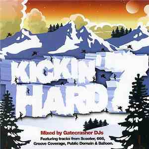 Gatecrasher DJs - Kickin' Hard 7