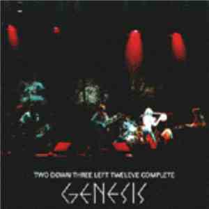 Genesis - Tow Down Three Left Twelve Complete