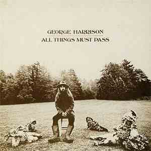 George Harrison - All Things Must Pass