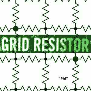Grid Resistor - Phi