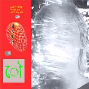 HOLY  - All These Worlds Are Yours