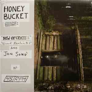 Honey Bucket - Honey Bucket Sings: "New Operation" "Wizard Mountain Pt. 2" And 'Jon Song'
