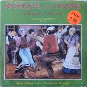 Jean-Marcel Raymond - Musique Et Danse À La Mode De Chez Nous