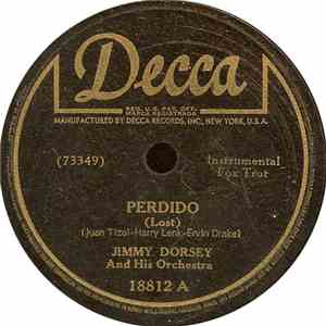 Jimmy Dorsey And His Orchestra / Jimmy Dorsey And His Jammers - Perdido (Lost) / J. D's Jump