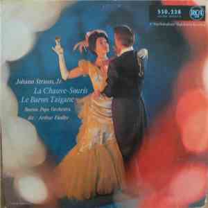 Johann Strauss Jr. - Boston Pops Orchestra, Arthur Fiedler - La Chauve-souris / Le Baron Tzigane