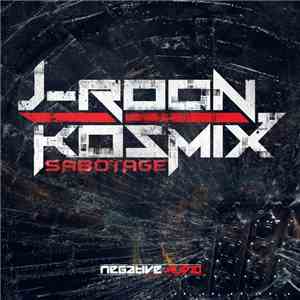 J-Roon & Kosmix - Sabotage