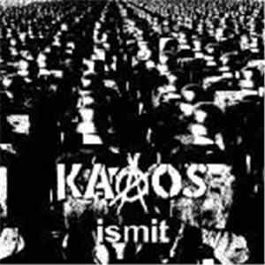 Kaaos - Ismit