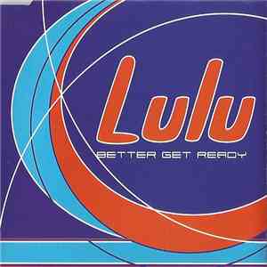 Lulu - Better Get Ready