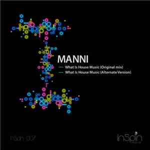 Manni - What Is House Music