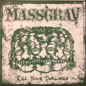 Massgrav - Kill Your Darlings