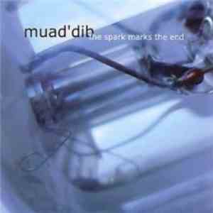 Muad'Dib  - The Sparks Marks The End