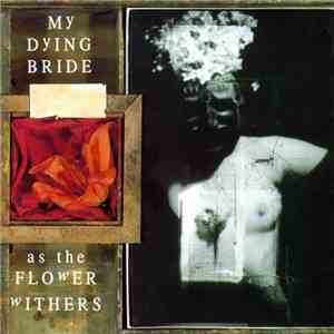 My Dying Bride - As The Flower Withers