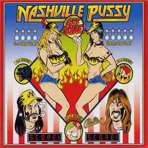 Nashville Pussy - Get Some!