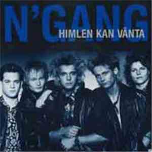 N'Gang - Himlen Kan Vänta