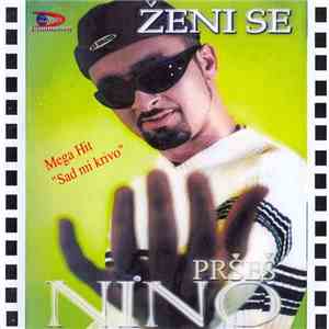 Nino Pršeš - Ženi Se