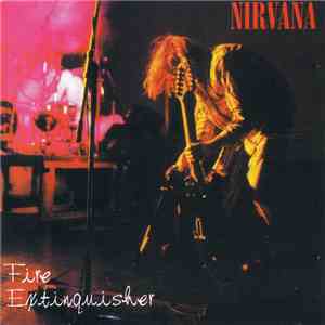 Nirvana - Fire Extinguisher