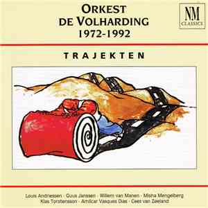 Orkest De Volharding - 1972 - 1992 Trajekten