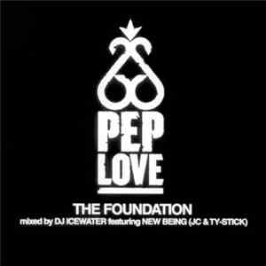 Pep Love - The Foundation