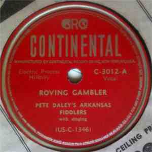Pete Daley's Arkansas Fiddlers - Roving Gambler / Skip To My Lou