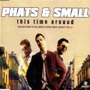 Phats & Small - This Time Around